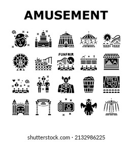 Amusement Park Entertainment Icons Set Vector. Amusement Park Rollercoaster Attraction And Swing Carousel, Circus Clown Spectacle And Festival Glyph Pictograms Black Illustrations