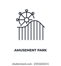 amusement park outline icon. Linear vector from entertainment concept. Thin line amusement park icon isolated on white background