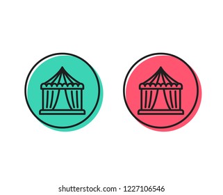 Amusement park tent line icon. Circus tickets office sign. Positive and negative circle buttons concept. Good or bad symbols. Circus tent Vector