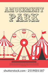 Amusement park vertical banner or poster. Ferris wheel, circus tent and swing carousel in flat style. Vector illustration 