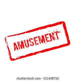 AMUSEMENT red rubber stamp isolated on white background. Grunge rectangular seal with text, ink texture and splatter and blots, vector illustration.