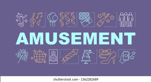 Amusement word concepts banner. Fun entertainment. Enjoyment, happiness. Presentation, website. Isolated lettering typography idea, linear icons. Disco, party with friends. Vector outline illustration