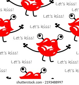 Amusing hand-draw red lips with hands and eyes and text ‘Let’s kiss!’. Minimalist seamless pattern for printing on textiles, wrapping paper, wallpaper, T-shirts, cover. Vector illustration.