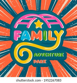 Amusing Lettering family adventure park pastime colorful kids cartoon logo,icon children amusement park,sign playground,symbol roller coaster car bright background.Baby childhood.Vector illustration