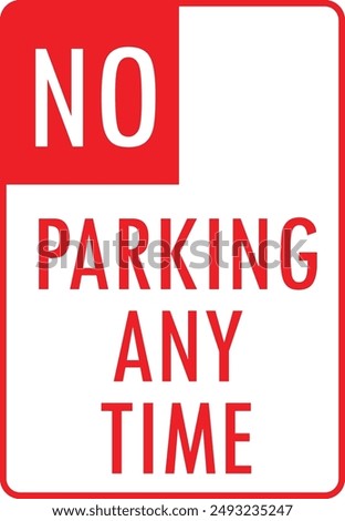 Amusing no parking at any time sign vector