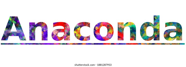 Anaconda - a city name in Montana US. Colorful typography text banner. Vector the word anaconda montana design. Can be used to logo, card, poster, heading and beautiful title