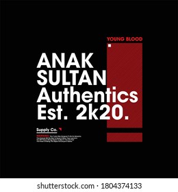 Anak sultan Authentics 2020 Typografie Vintage Mode