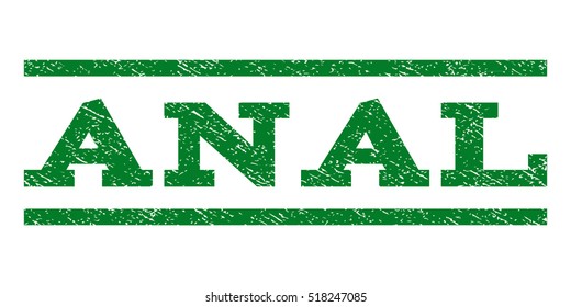 Anal watermark stamp. Text caption between horizontal parallel lines with grunge design style. Rubber seal stamp with dust texture. Vector green color ink imprint on a white background.