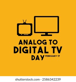 Analog to Digital TV Day. February 17. Eps 10.