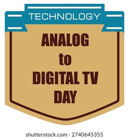 Analog to Digital TV Day label, vector illustration