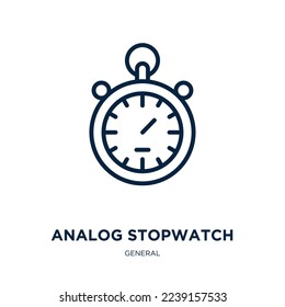 analog stopwatch icon from general collection. Thin linear analog stopwatch, clock, analog outline icon isolated on white background. Line vector analog stopwatch sign, symbol for web and mobile