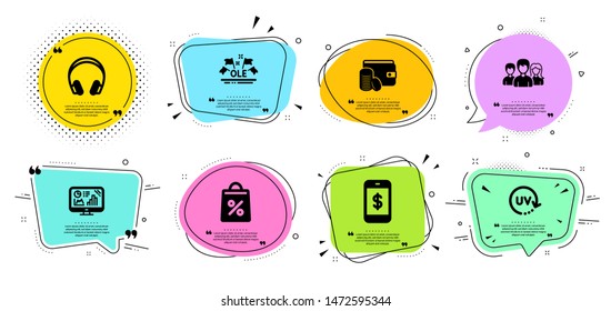 Analytics graph, Shopping bag and Teamwork line icons set. Chat bubbles with quotes. Uv protection, Ole chant and Smartphone payment signs. Payment method, Headphones symbols. Vector