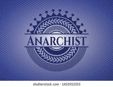 Anarchist badge with denim texture. Vector Illustration. Detailed.