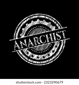 Anarchist written with chalkboard texture. Vector Illustration. Detailed. 