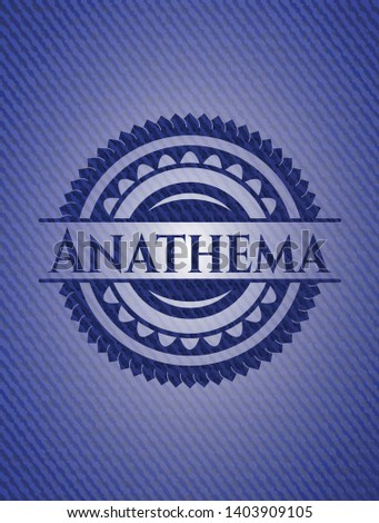 Anathema emblem with denim texture. Vector Illustration. Detailed.