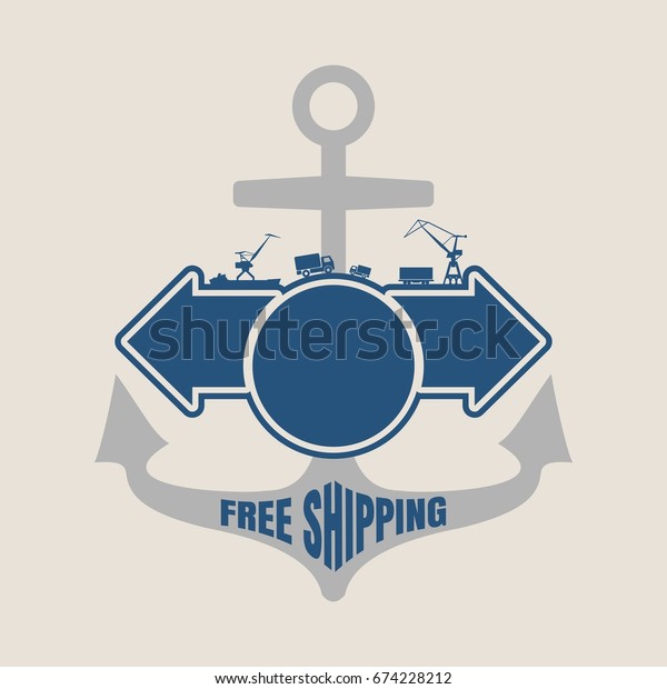 Anchor and arrows with free\
shipping words. Cargo port cranes and truck icons. Space for\
text