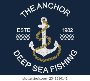 The Anchor Deep Sea Fishing T-shirt graphic print nautical marine theme the ocean spirit serigraphy stencil cool vector design For Tee Shirt, Sweatshirt	