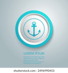 Anchor emblem with circular rope frame . Yacht style design. Nautical sign, symbol. Universal icon. Simple logotype template. Vector illustration