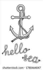 Anchor and hand written lettering Hello sea with sea boat rope, vector illustration in black and white, post card, greeting, invitation, print