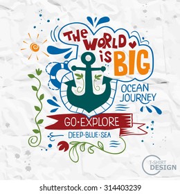 Anchor and lettering, hand drawn color vintage label. This illustration can be used as a print on T-shirts and bags.