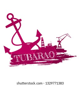 Anchor, lighthouse, ship and crane icons on brush stroke. Calligraphy inscription. Tubarao city name text. Connected lines with dots.