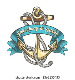 Anchor in marine ropes and ribbon with wording Sail away to Return. Vector illustration.