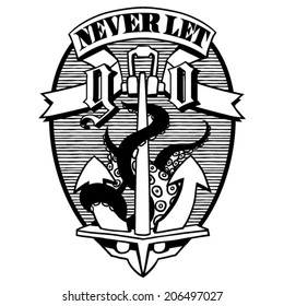 Anchor with octopus tentacles and banner. Never let go. Black and white. Tatoo style vector.