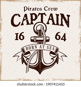 Anchor with rope, ribbon and text captain vector pirate emblem in vintage style isolated on background with removable grunge textures