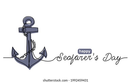 Anchor with rope simple vector banner, poster, background. One continuous line drawing of sea sign anchor and text happy Seafarers day.