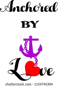 Anchored by love vector cut file