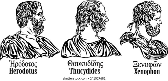 Ancient Greek historians. Herodotus, Thucydides, Xenophon.