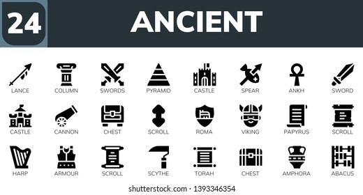 ancient icon set. 24 filled ancient icons.  Simple modern icons about  - Lance, Column, Swords, Pyramid, Castle, Spear, Ankh, Sword, Cannon, Chest, Scroll, Roma, Viking, Papyrus