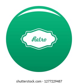 Ancient label icon. Simple illustration of ancient label vector icon for any design green