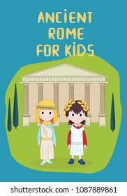Ancient Rome for children vector illustration with Temple, girl and boy wearing ancient costume, for school history