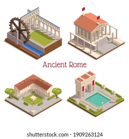 Ancient rome landmarks 4 isometric composition with forum pantheon triumphal arch wooden watermill wheel aqueduct vector illustration