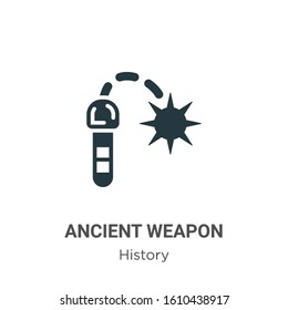 Ancient weapon glyph icon vector on white background. Flat vector ancient weapon icon symbol sign from modern history collection for mobile concept and web apps design.