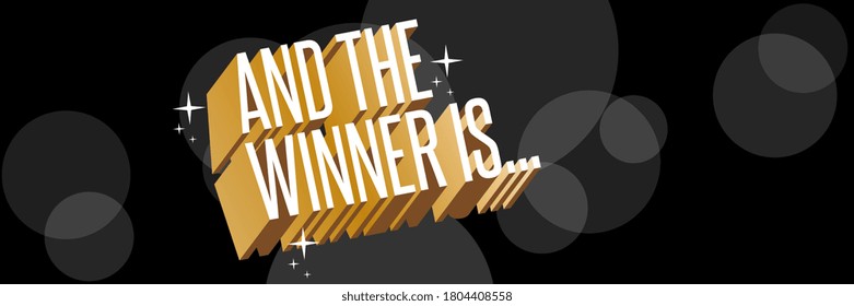 "And the winner is" typography 
