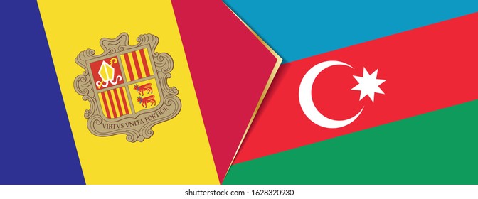 Andorra and Azerbaijan flags, two vector flags symbol of relationship or confrontation.