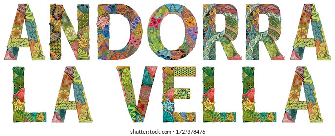 Andorra la Vella city is the capital of Andorra. Vector decorative zentangle object for decoration
