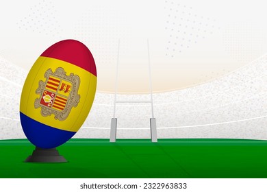 Andorra national team rugby ball on rugby stadium and goal posts, preparing for a penalty or free kick. Vector illustration.