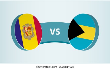 Andorra versus The Bahamas, team sports competition concept. Round flag of countries.