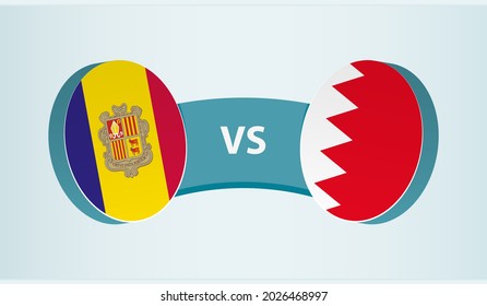 Andorra versus Bahrain, team sports competition concept. Round flag of countries.