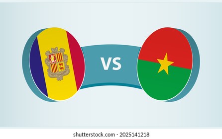 Andorra versus Burkina Faso, team sports competition concept. Round flag of countries.