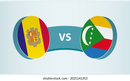 Andorra versus Comoros, team sports competition concept. Round flag of countries.