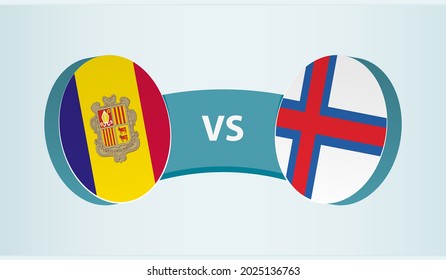 Andorra versus Faroe Islands, team sports competition concept. Round flag of countries.