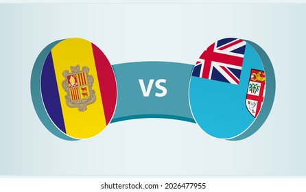 Andorra versus Fiji, team sports competition concept. Round flag of countries.