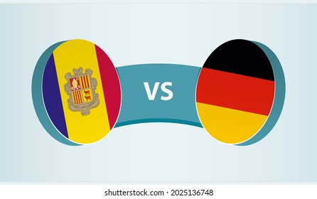 Andorra versus Germany, team sports competition concept. Round flag of countries.