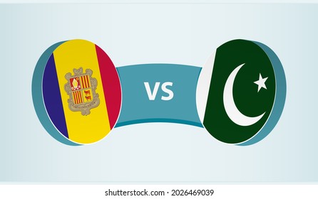 Andorra versus Pakistan, team sports competition concept. Round flag of countries.