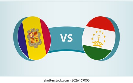 Andorra versus Tajikistan, team sports competition concept. Round flag of countries.