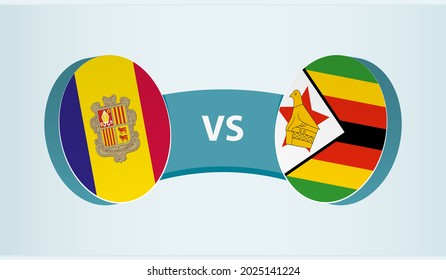 Andorra versus Zimbabwe, team sports competition concept. Round flag of countries.